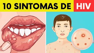 10 Sinais que Indicam que Você Está Infectado Pelo HIV [upl. by Enicnarf195]