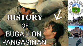 HISTORY OF BUGALLON PANGASINAN [upl. by Anyl]