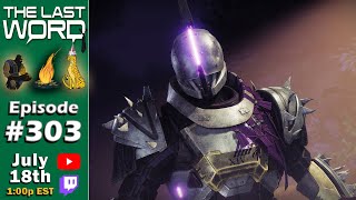 The Last Word 303  Destiny 2 ECHOES  Act 2 has begun [upl. by Suedama]