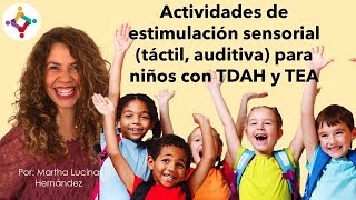 Actividades de estimulación sensorial táctil auditiva para niños con TDAH TEA [upl. by Ynehpets]