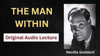 Neville Goddard The Man Within pt 2 Full Audio [upl. by Connor]