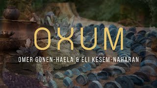 Oxum Omer GonenHaela amp Eli KesemNaharan [upl. by Ecineg]