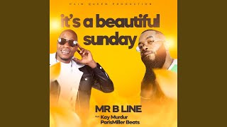 Its a beautiful Sunday feat Kay murdur amp ParisMiller Beatz [upl. by Boser]