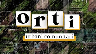 Pochi Metri Quadrati di Terra che Trasformano le Città  Orti Urbani Comunitari Episodio 9 [upl. by Resay]