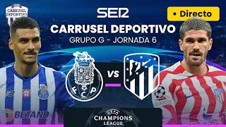 🏆⚽️ FC PORTO  ATLÉTICO DE MADRID  UEFA Champions League EN DIRECTO [upl. by Akienom62]