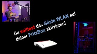 Du solltest das Gäste WLAN auf der FritzBox unbedingt aktivieren [upl. by Germain522]