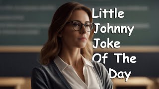 Hilarious Little Johnny Joke quotSelfControlquot Saves the Day WARNINGThis video was AI Generated LOL [upl. by Toor]