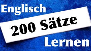 Englisch Lernen 200 englische Sätze für Anfänger Muttersprachlerin [upl. by Eva]