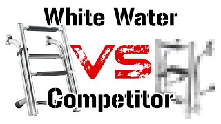 White Water Transom Ladder vs Competition [upl. by Goode]