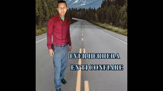 En ti confiare  Ever Herrera [upl. by Neirad]