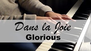 Dans la joie  Glorious  Piano Cover HD [upl. by Ayet891]