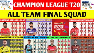 Champion League T20 2024 All Team Final Squad  iplbblpslbplcplsa20t20 blast  clt20 [upl. by Ynoble]