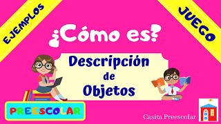 ¿CÓMO ES Descripción de Objetos APRENDE EN CASA [upl. by Mccall31]