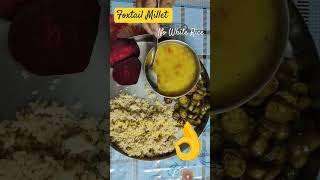 Foxtail Millet replaces Rice thali millet healthy [upl. by Hampton]