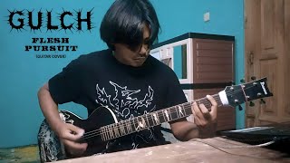 GULCH  FLESH PURSUIT guitar cover [upl. by Fonseca]