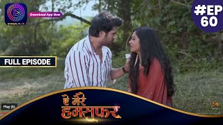 Aye Mere Humsafar  Full Episode 60  ऐ मेरे हमसफर  Dangal TV [upl. by Roseanna]