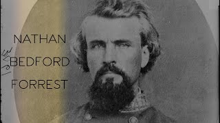 The Life of Nathan Bedford Forrest [upl. by Rebekah235]