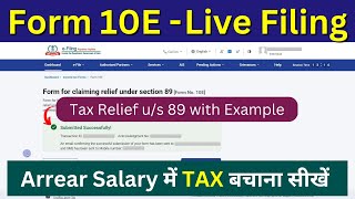 How to File Form 10E for Arrears of Salary AY 202425  Live Filing  Form 10E online [upl. by Nanaek]