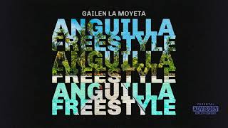 Gailen La Moyeta  Anguilla Freestyle Audio [upl. by Hercules]