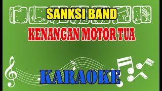 Sanksi Band Kenangan Motor Tua Karaoke [upl. by Annoit]