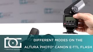 TUTORIAL  Modes Settings On ETTL Flash for CANON APC1001  By Altura Photo® [upl. by Farro]