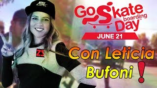 Conociendo a Leticia Bufoni  Vlog Skate  Go Skate Day 2017 [upl. by Isteb759]