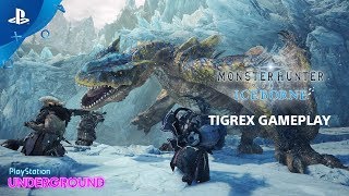 Monster Hunter World Iceborne  Tigrex Gameplay  PlayStation Underground [upl. by Quitt]