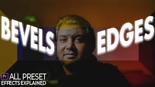 Bevels Edges  All Presets Explained1  Premiere Pro  Life In Layers [upl. by Saeger]