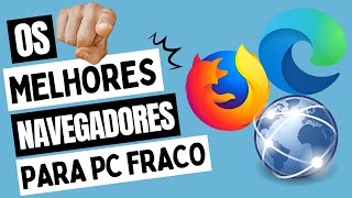 Os melhores navegadores para PC fraco [upl. by Rina]