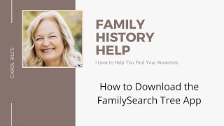 How to download the FamilySearch Tree App to a Mobile Device FreeGenealogyHelp [upl. by Ioyal]