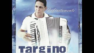 Targino Gondim  Que Seja Lindo Esse Amor  Infinitamente  Oficial [upl. by Nalor]