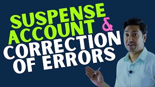 Suspense Account and Correction of Errors How to Make Journal Entries to Correct the Errors [upl. by Peednam]