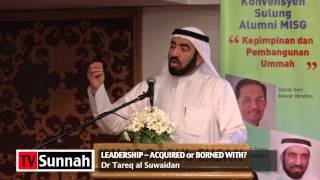 Leadership  Acquired or Borned With  Dr Tareq al Suwaidan [upl. by Melodee]