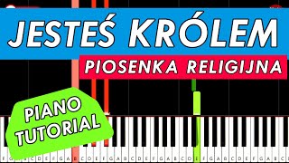 JESTEŚ KRÓLEM Piosenka Religijna 🎹 Piano Keyboard Tutorial [upl. by Stanleigh531]