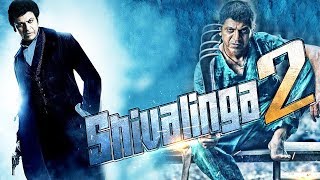 Shivalinga 2 Full Movie Dubbed In Hindi  Shivarajkumar Nabha Natesh [upl. by Zeculon173]