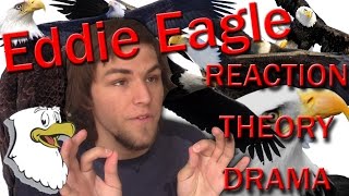 EDDIE EAGLE REACTIONTHEORY DRAMA [upl. by Anilram702]