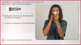 Comment utiliser un aérosoldoseur avec un tube despacement [upl. by Ng]