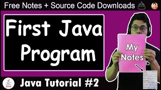 Basic Structure of a Java Program Understanding our First Java Hello World Program [upl. by Eraste]