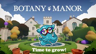 Botany Manor Part 6 Final Its The Last Plant [upl. by Candice803]