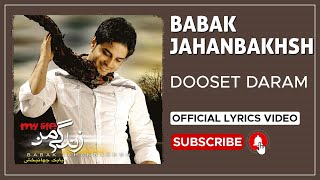 Babak Jahanbakhsh  Dooset Daram I Lyrics Video  بابک جهانبخش  دوست دارم [upl. by Gerger]