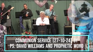 Communion Service 271024 by Ps David Williams and Prophetic Word [upl. by Eelidnarb]