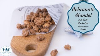 ✨Gebrannte Mandeln  wie vom Weihnachtsmarkt  im Thermomix® selber machen ✨ [upl. by Nealon]