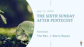 July 12 2020 The Sixth Sunday after Pentecost [upl. by Arondell609]