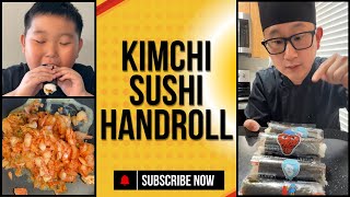 How to Make Spicy Kimchi SUSHI HANDROLL  Surprising my son with his favorite Sushi Snack [upl. by Ymerrej]