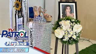 TV Patrol Weekend Playback  July 7 2024 [upl. by Saw]