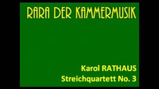 Karol Rathaus Streichquartett No 3 [upl. by Mattland1]