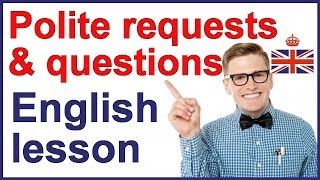 Polite requests and questions  Spoken English [upl. by Ais]