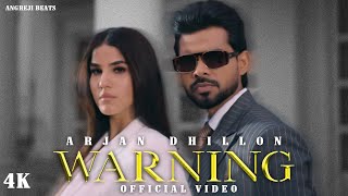 Arjan Dhillon  Warning Official Video  Latest Punjabi Song 2024 [upl. by Kcirredal]