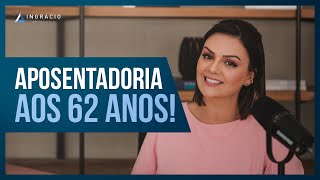 Quem faz 62 anos em 2024 pode se aposentar [upl. by Moise]