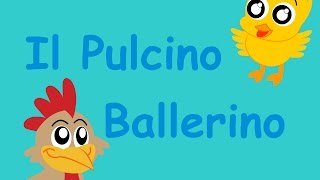 Il Pulcino Ballerino  Canzoni per Bambini [upl. by Luanni932]